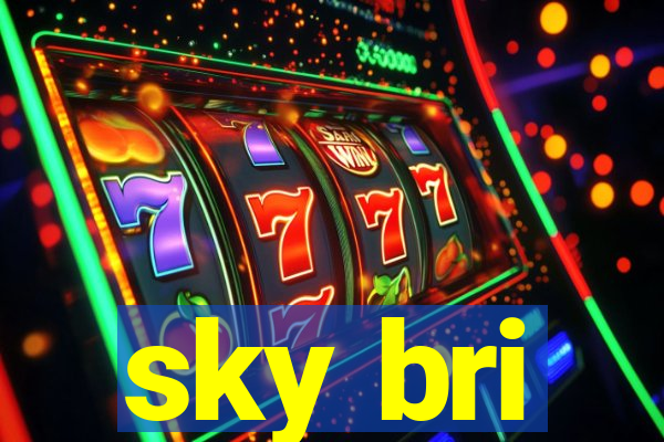 sky bri